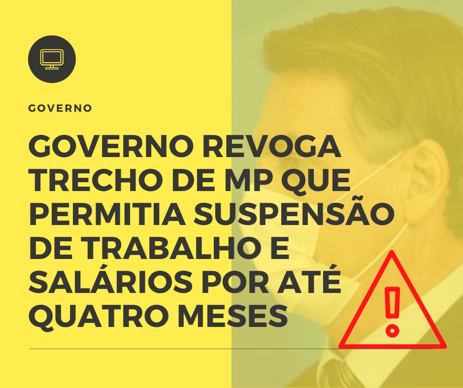 Governo Revoga Trecho De Mp Que Permitia Suspensão De Trabalho E Salários Por Até Quatro Meses - Contabilidade em São Bernardo do Campo - SP