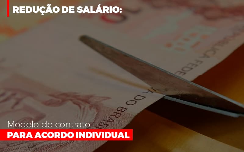 Redução De Salário: Modelo De Contrato Para Acordo Individual - Contabilidade em São Bernardo do Campo - SP