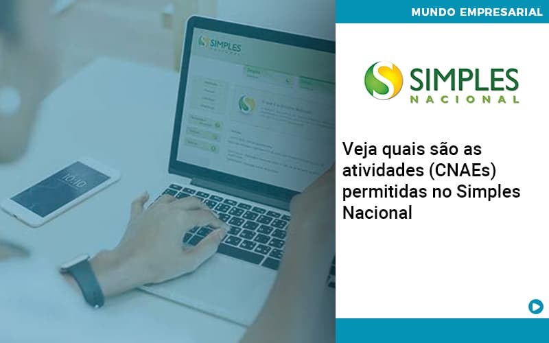 Veja Quais São As Atividades (cnaes) Permitidas No Simples Nacional - Contabilidade em São Bernardo do Campo - SP