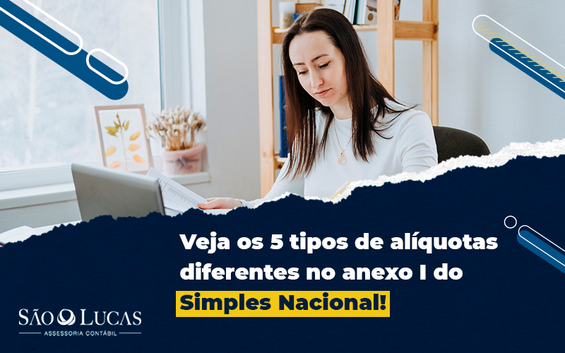 Veja Os 5 Tipos De Alíquotas Diferentes No Anexo I Do Simples Nacional! - Contabilidade em São Bernardo do Campo - SP