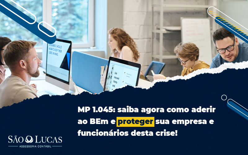 Mp 1.045: Saiba Agora Como Aderir Ao Bem E Proteger Sua Empresa E Funcionários Desta Crise! - Contabilidade em São Bernardo do Campo - SP