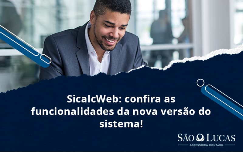 Sicalcweb: Confira As Funcionalidades Da Nova Versão Do Sistema! - Contabilidade em São Bernardo do Campo - SP