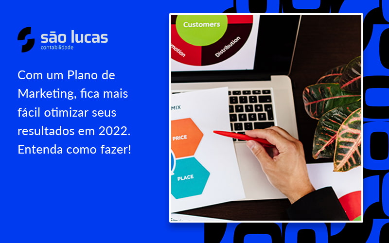 Com Um Plano De Marketing, Fica Mais Fácil Otimizar Seus Resultados Em 2022. Entenda Como Fazer! - Contabilidade em São Bernardo do Campo - SP