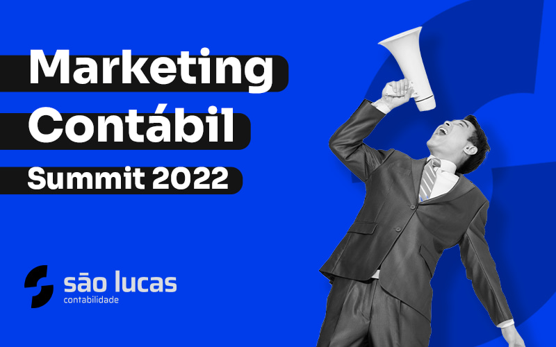 Marketing Contabil Summit 2022 Blog - São Lucas Contabilidade